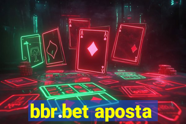 bbr.bet aposta